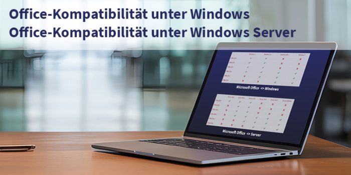1- Kompatibilität Windows mit Office - Tabelle der unterstützten Windows-Versionen bzw. Windows Server-Versionen für Microsoft Office 2010 bis Office 2024